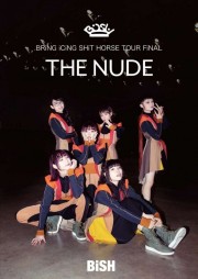 Bish: Bring Icing Shit Horse Tour Final "The Nude"-voll