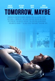 Tomorrow, Maybe-voll