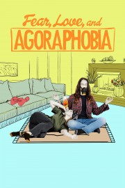 Fear, Love, and Agoraphobia-voll