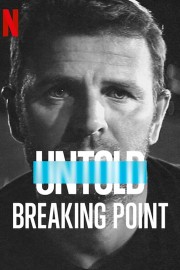 Untold: Breaking Point-voll