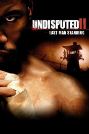 Undisputed II: Last Man Standing-voll