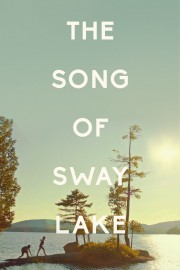 The Song of Sway Lake-voll