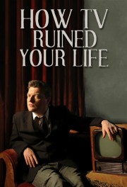 How TV Ruined Your Life-voll