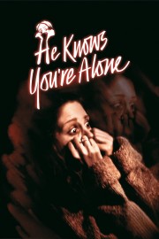 He Knows You're Alone-voll