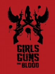 Girls Guns and Blood-voll
