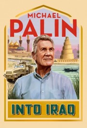 Michael Palin: Into Iraq-voll