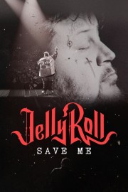 Jelly Roll: Save Me-voll