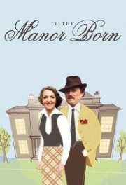 To the Manor Born-voll