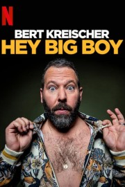 Bert Kreischer: Hey Big Boy-voll