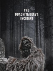 The Quachita Beast Incident-voll