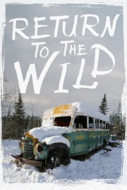 Return to the Wild: The Chris McCandless Story-voll