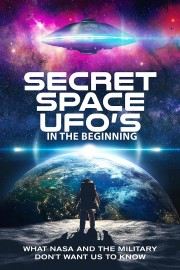 Secret Space UFOs - In the Beginning - Part 1-voll