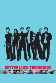 Better Luck Tomorrow-voll