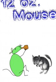 12 oz. Mouse-voll