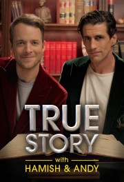 True Story with Hamish & Andy-voll
