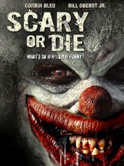 Scary or Die-voll