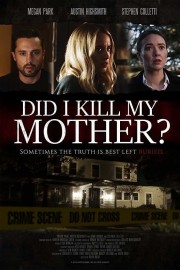 Did I Kill My Mother?-voll