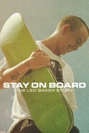Stay on Board: The Leo Baker Story-voll