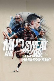 Mud, Sweat and Tears: Premiership Rugby-voll