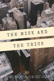 The Mick and the Trick-voll