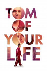 Tom of Your Life-voll