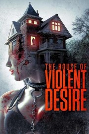 The House of Violent Desire-voll