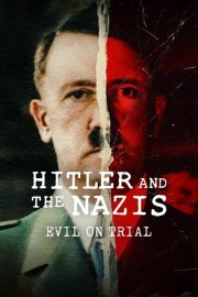 Hitler and the Nazis: Evil on Trial-voll