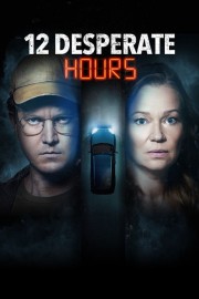 12 Desperate Hours-voll