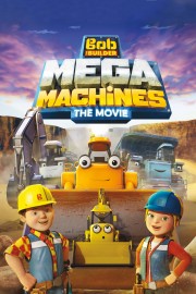 Bob the Builder: Mega Machines - The Movie-voll