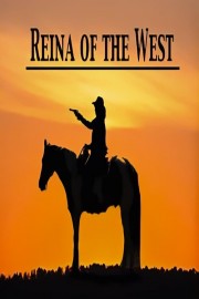 Reina of the West-voll