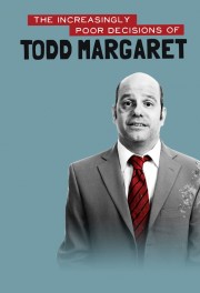 The Increasingly Poor Decisions of Todd Margaret-voll