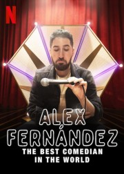 Alex Fernández: The Best Comedian in the World-voll