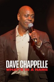 Dave Chappelle: What's in a Name?-voll
