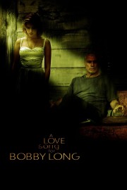 A Love Song for Bobby Long-voll