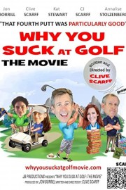 Why You Suck at Golf: The Movie-voll