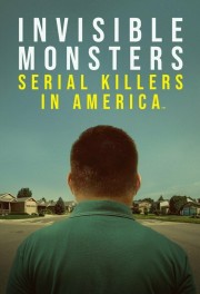 Invisible Monsters: Serial Killers in America-voll