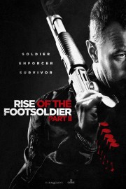 Rise of the Footsoldier Part II-voll
