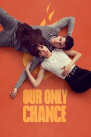 Our Only Chance-voll