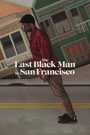 The Last Black Man in San Francisco-voll