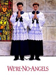 We're No Angels-voll