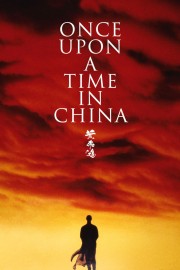 Once Upon a Time in China-voll