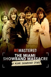 ReMastered: The Miami Showband Massacre-voll