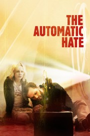 The Automatic Hate-voll