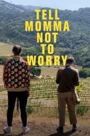 Tell Momma Not to Worry-voll