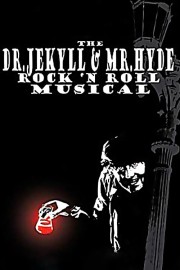 The Dr. Jekyll & Mr. Hyde Rock 'n Roll Musical-voll