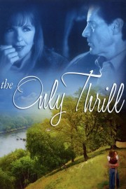 The Only Thrill-voll