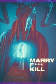 Marry F*** Kill-voll