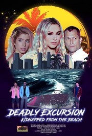 Deadly Excursion: Kidnapped from the Beach-voll