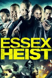 Essex Heist-voll