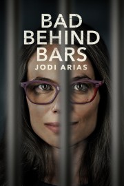 Bad Behind Bars: Jodi Arias-voll